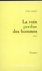 La voix perdue des hommes