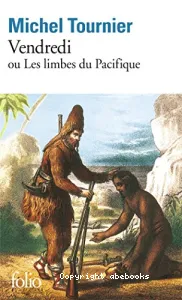 Vendredi ou les Limbes du Pacifique...