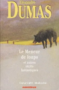 Le meneur de loups et autres récits fantastiques