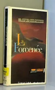 La forcenée