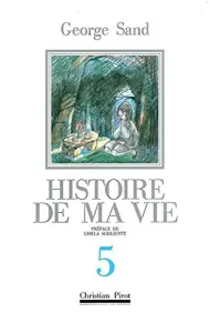 Histoire de ma vie 5