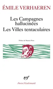 Les campagnes hallucinées ; Les villes tentaculaires