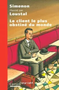 Le client le plus obstiné du monde