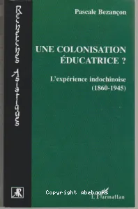 Une colonisation éducatrice ?