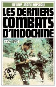 Les derniers combats d'Indochine