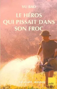 Le héros qui pissait dans son froc