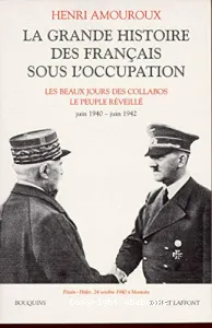 grande histoire des Français sous l'Occupation (La)