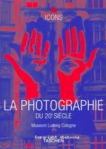 photographie du 20e siècle (La)