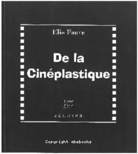 De la cinéplastique ; suivi de Le cinéma, langue universelle