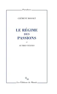 régime des passions (Le)