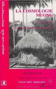 cosmologie muong (La) ; suivie d'une étude sur le système agraire traditionnel des Muong