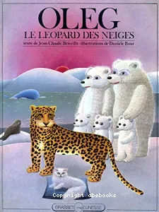 Oleg, le léopard des neiges