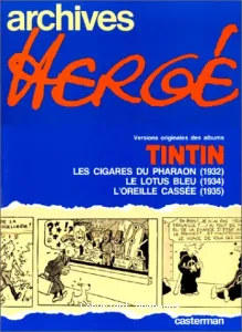 Archives Hergé ; Le Lotus bleu ; L'oreille cassée