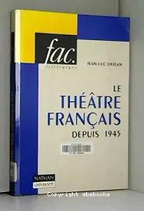 Le théâtre français depuis 1945