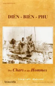 Diên Biên Phu, des chars et des hommes
