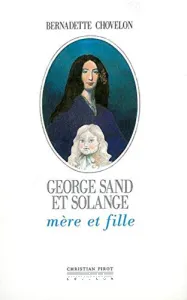 George Sand et Solange, mère et fille