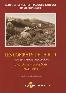 Les combats de la RC 4, face au Vietminh et à la Chine