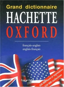 grand dictionnaire Hachette-Oxford (Le)