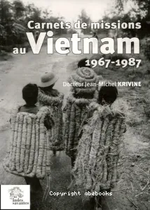 Carnets de missions au Vietnam (1967-1987)