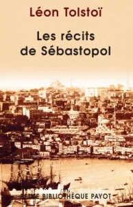 Les récits de Sébastopol