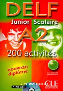 DELF junior scolaire A2 200 activités