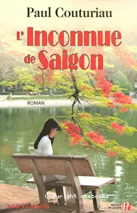 L'inconnue de Saigon