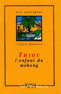 Thiou, l'enfant du Mékong