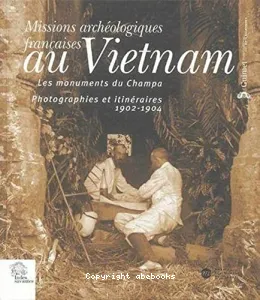 Missions archéologiques françaises au Vietnam