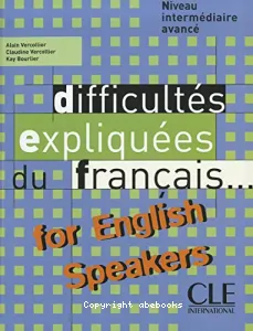 Difficultés expliquées du français... for English speakers, niveau avancé