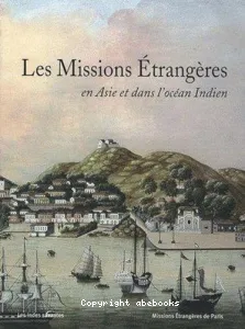 missions étrangères en Asie et dans l'océan Indien (Les)