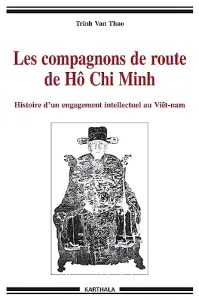 Les compagnons de route de Hô Chi Minh