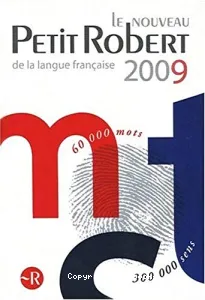 Le nouveau Petit Robert de la langue française 2009