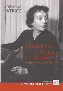 Marguerite Duras et l'histoire
