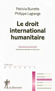 droit international humanitaire (Le)