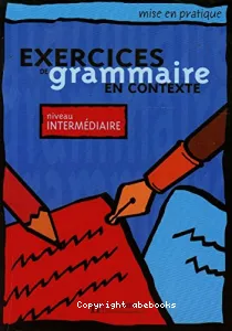 Exercices de grammaire en contexte, niveau intermédiaire