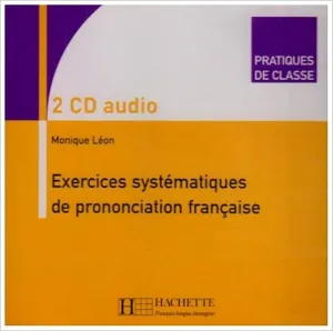 Exercices systématiques de prononciation française