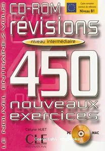 Révisions, 450 nouveaux exercices, niveau intermédiaire