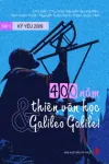 400 năm thiên văn học và Galileo Galilei