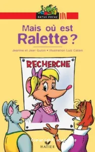 Mais où est Ralette ?
