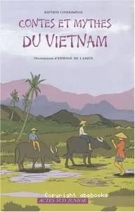 Contes et mythes du Vietnam, un pays d'Asie du Sud-Est