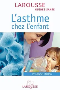 asthme chez l'enfant (L')