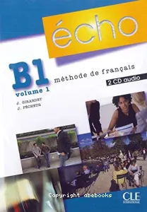 Echo B1 vol.1 méthode de français