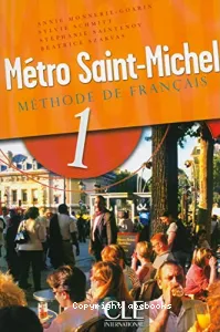 Métro Saint-Michel 1, méthode de français
