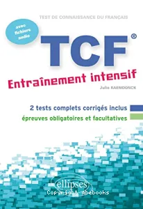 TCF, entraînement intensif