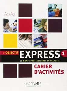 Objectif express 1, A1-A2