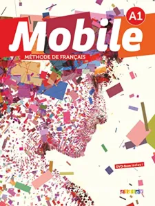 Mobile niveau A1, méthode de français