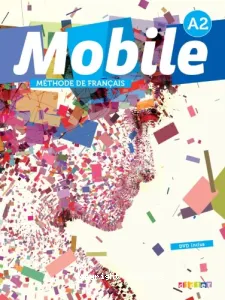 Mobile niveau A2, méthode de français
