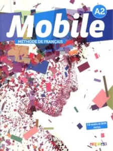 Mobile niveau A2, méthode de français