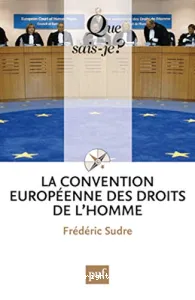 Convention européenne des droits de l'homme (La)