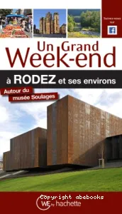 Un grand week-end à Rodez et ses environs